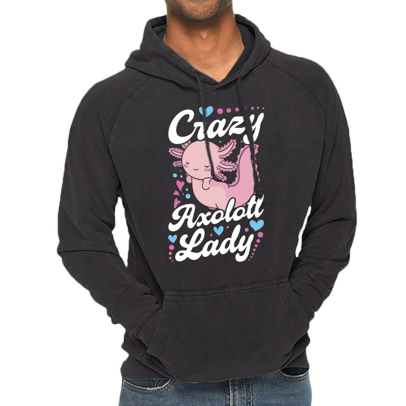 Crazy Axolotl Lady 21 Vintage Hoodie | Artistshot