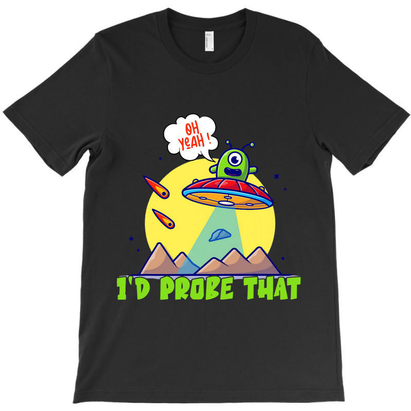 Cute Alien Head With Ufo Spaceship Id Probe That T-shirt | Artistshot