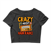 Crazy Ham Radio Design Amateur Radio Crop Top | Artistshot