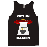 Ufo Believer And Ramen Lover Spaceship Alien Ramen Tank Top | Artistshot