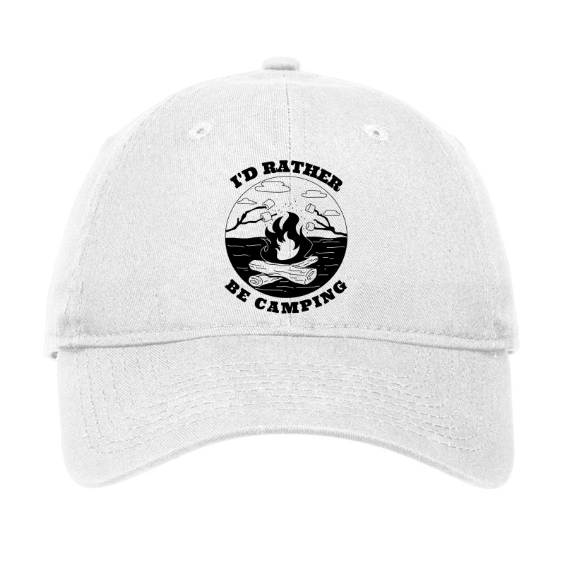 I'd Rather Be Camping Adjustable Cap | Artistshot