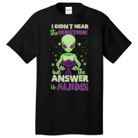 The Answer Is Alien Green Ufo Flying Saucer Basic T-shirt | Artistshot