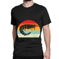 Vintage Shrimp 2crayfish Fan Crustacean Fanatic Cr Classic T-shirt | Artistshot