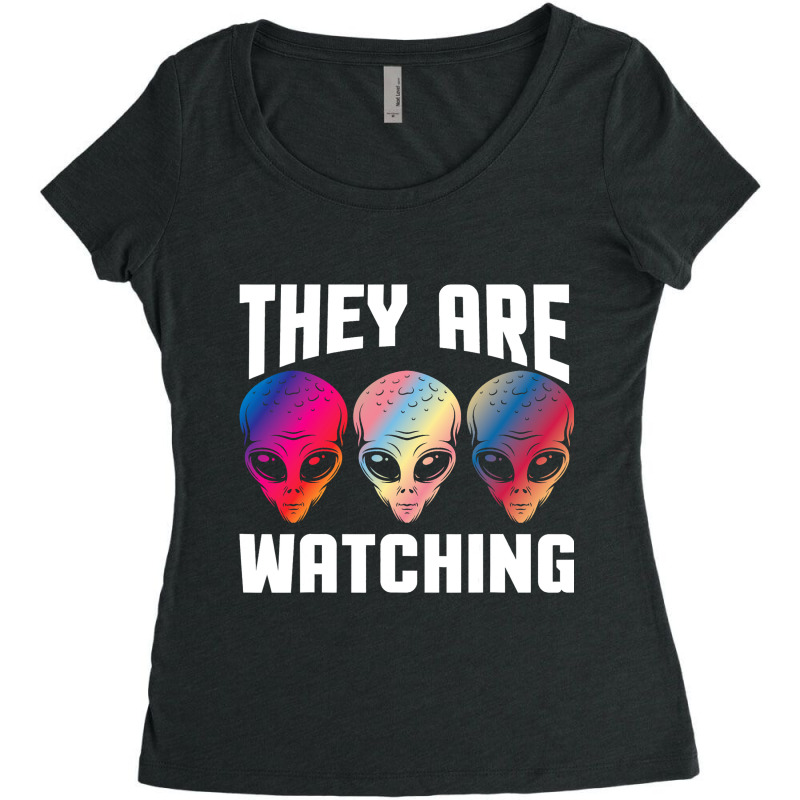 They Are Watching Ufo Abduction Alien Conspiracy U Women's Triblend Scoop T-shirt by XAVIERESPREE | Artistshot