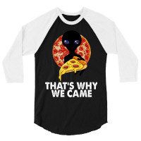 This Is Why We Came Tshirts Alien Pizza Tees Women 3/4 Sleeve Shirt | Artistshot