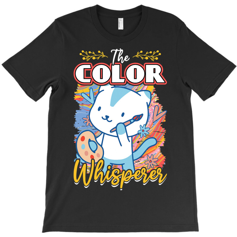 The Color Whisperer 2painter T-shirt | Artistshot