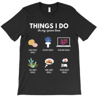 Things I Do In My Spare Time Aquarium Coral Frag 2 T-shirt | Artistshot