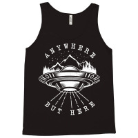 Ufo Flying Saucer Anywhere But Here Antisocial Ali Tank Top | Artistshot