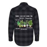 Things I Do In My Spare Time Plant 2gardene Garden Flannel Shirt | Artistshot