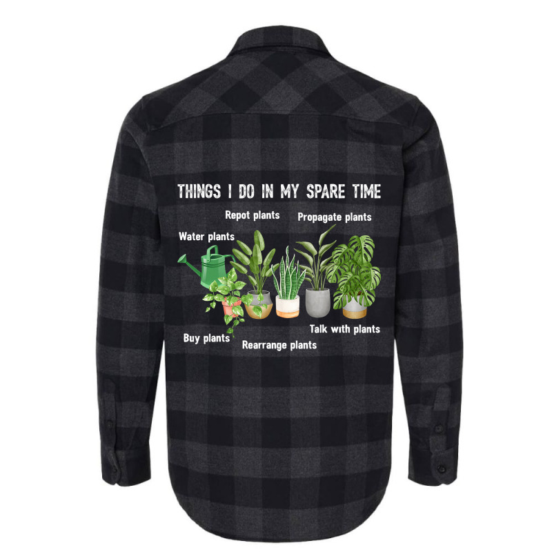 Things I Do In My Spare Time Plant 2gardene Garden Flannel Shirt | Artistshot