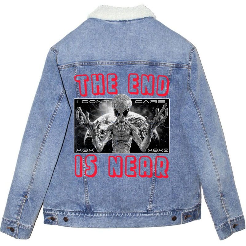 The End Is Close 2alien Streetwear 21 Unisex Sherpa-lined Denim Jacket | Artistshot