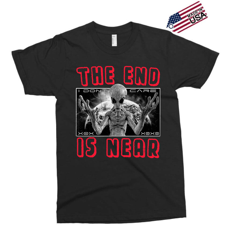 The End Is Close 2alien Streetwear 21 Exclusive T-shirt | Artistshot