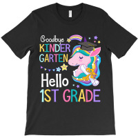 Unicorn Girl Goodbye Kindergarten Hello 1st Grade  T-shirt | Artistshot