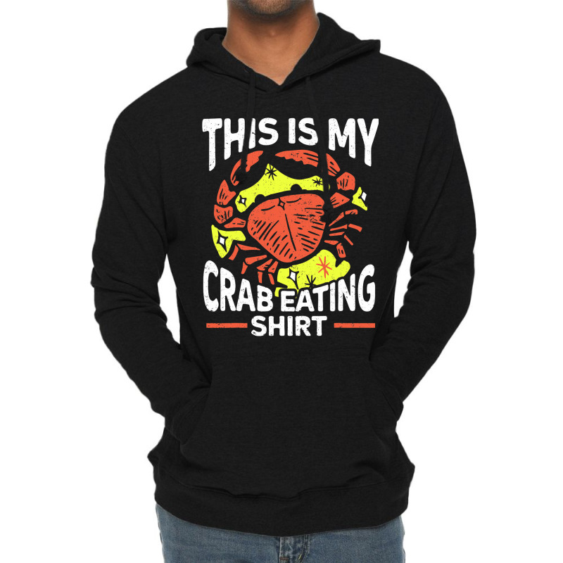 This Is My Crab Eating Shirt Seafood Sea Crab Lightweight Hoodie | Artistshot