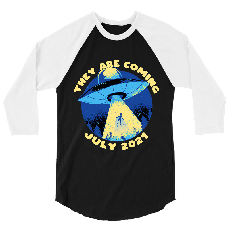 Ufo Abduction They Are Coming July 2alien Spaceshi 3/4 Sleeve Shirt | Artistshot