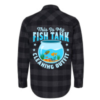 This Is My Fish Tank Cleaning Outfit Aquarium Owne Flannel Shirt | Artistshot