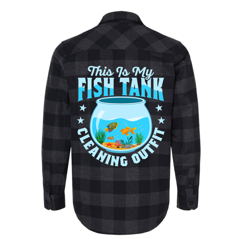 This Is My Fish Tank Cleaning Outfit Aquarium Owne Flannel Shirt | Artistshot