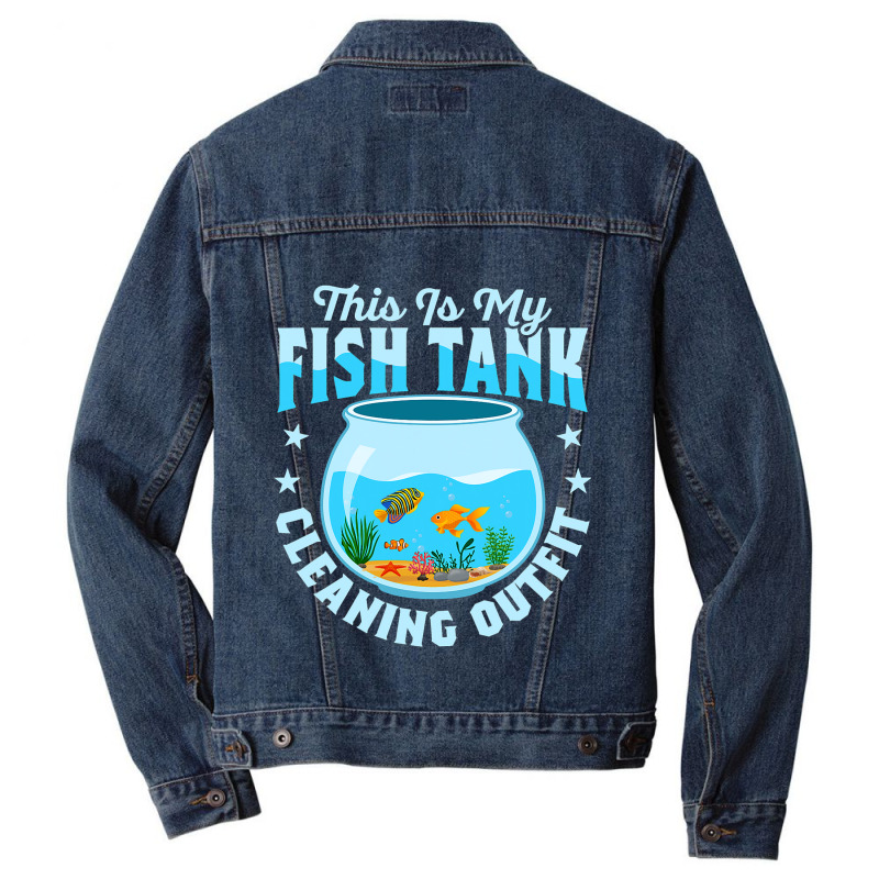 This Is My Fish Tank Cleaning Outfit Aquarium Owne Men Denim Jacket | Artistshot