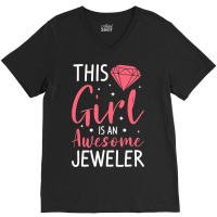 This Girl Is An Awesome Jeweler Jewelry Making V-neck Tee | Artistshot