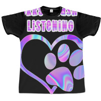 Tie Dye Dog Pawprint Sorry I Wasnt Listening Paw P Graphic T-shirt | Artistshot