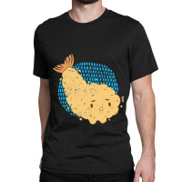 Tempura Shrimp Seafood Shrimp Classic T-shirt | Artistshot