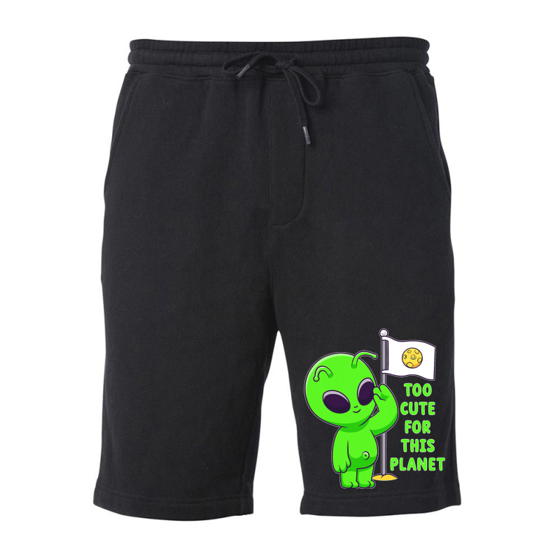 Too Cute For This Planet Funny Alien Ufo Believe M Fleece Short | Artistshot