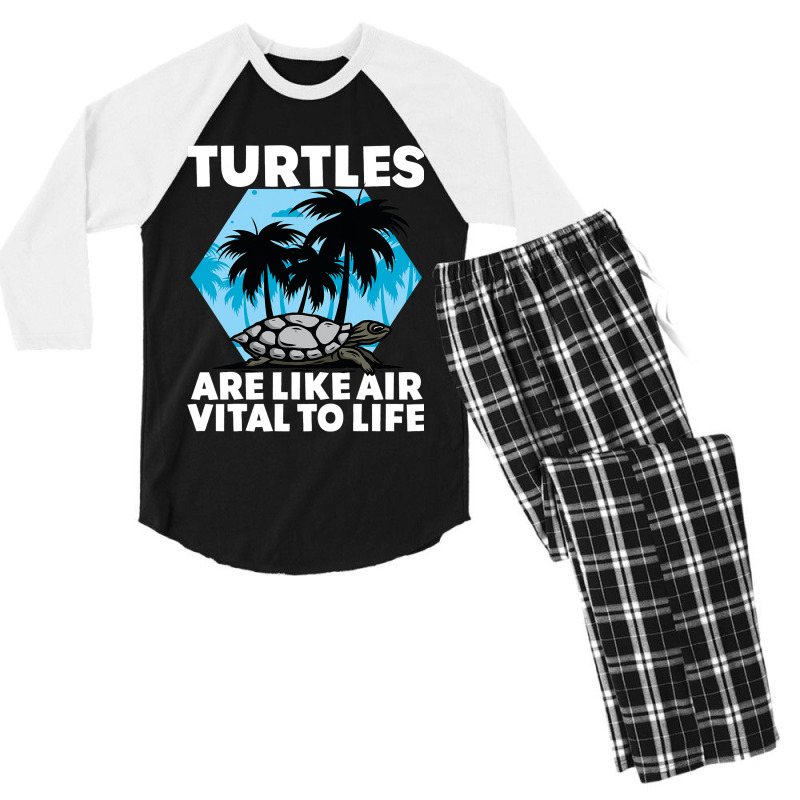 Turtles Are Like Air Vital To Life Sea Animal Funn Men's 3/4 Sleeve Pajama Set by SiddharthaGish | Artistshot