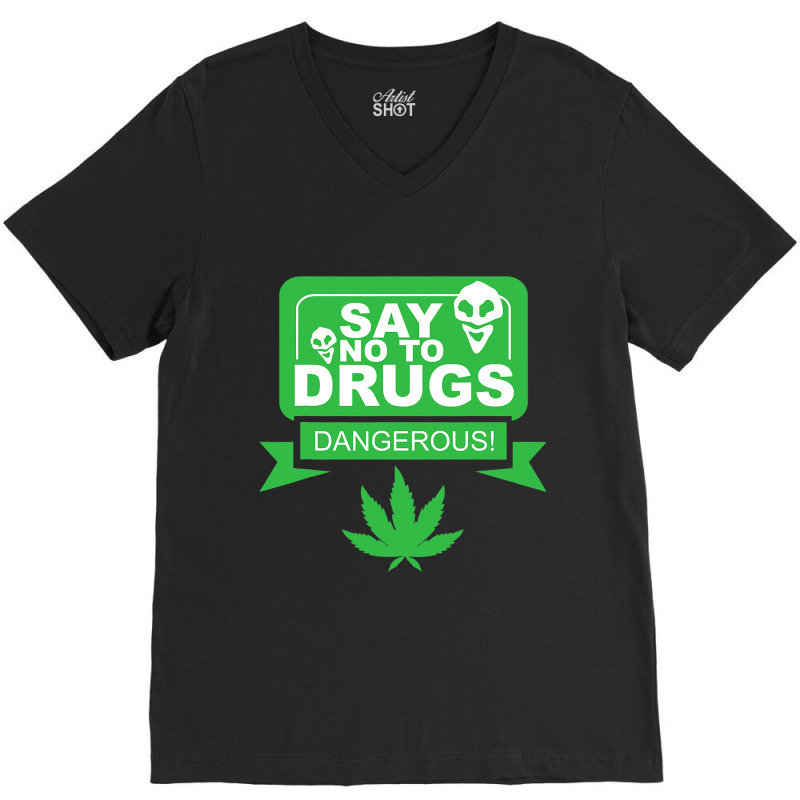 Weed Marijuana Alien No To Drugs Funny Cannabis Lo V-neck Tee | Artistshot