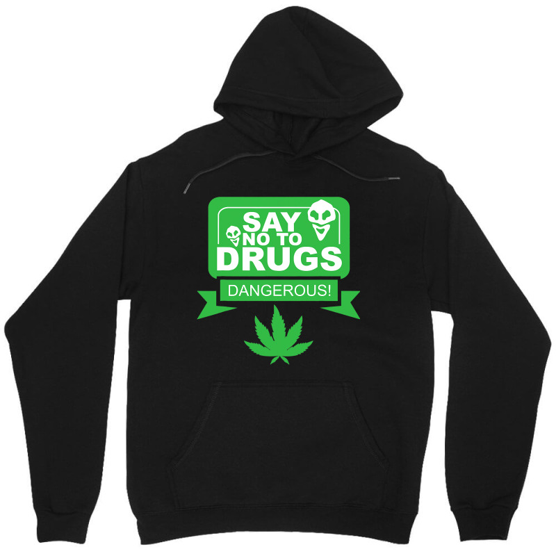 Weed Marijuana Alien No To Drugs Funny Cannabis Lo Unisex Hoodie | Artistshot