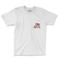 I Love The Beach Ocean School Pocket T-shirt | Artistshot