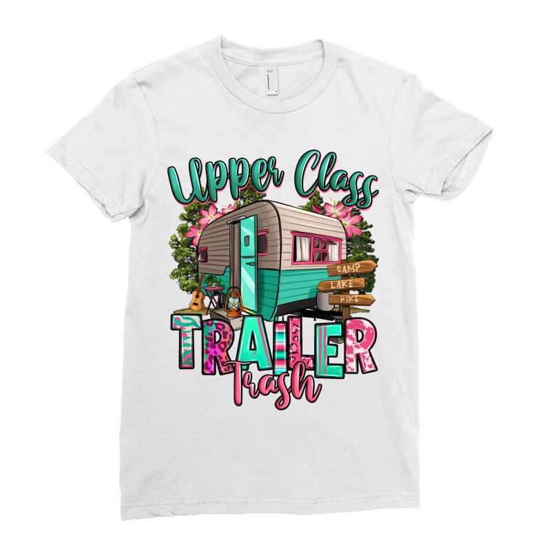 Upper Class Trailer Trash Ladies Fitted T-Shirt by RanaPortraitStore | Artistshot