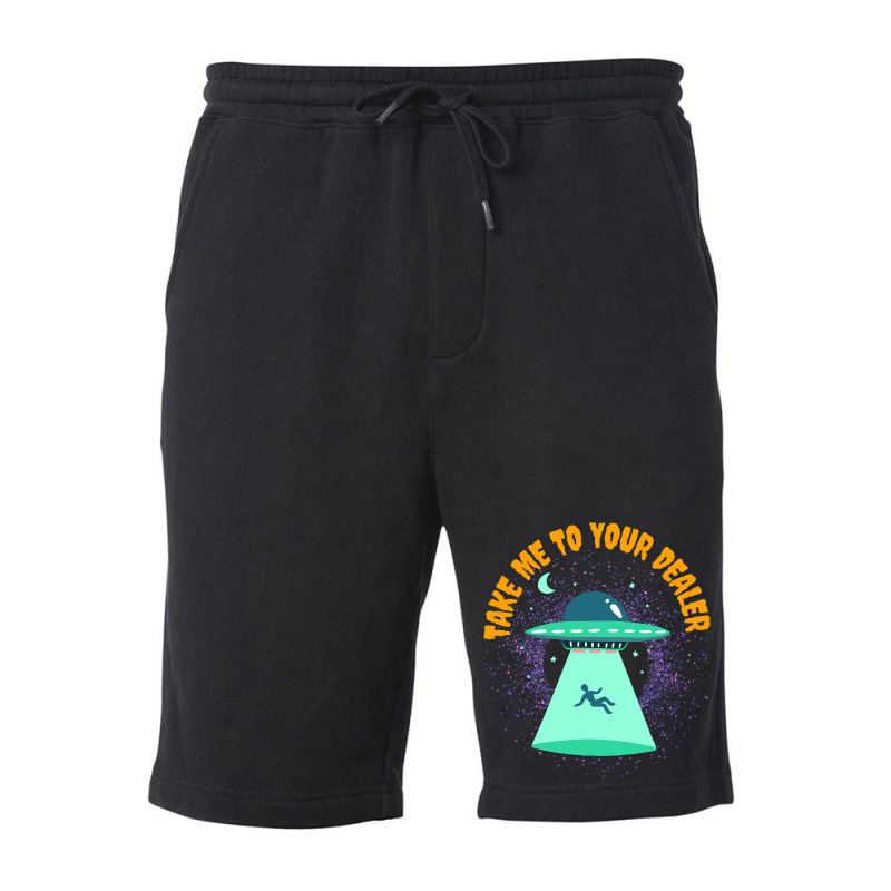 Take Me To Your Dealer Funny Ufo Alien Believer Fleece Short | Artistshot