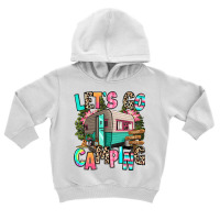 Let's Go Camping Toddler Hoodie | Artistshot