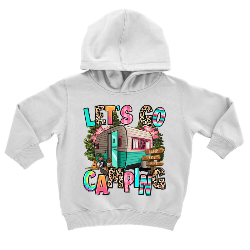 Let's Go Camping Toddler Hoodie | Artistshot