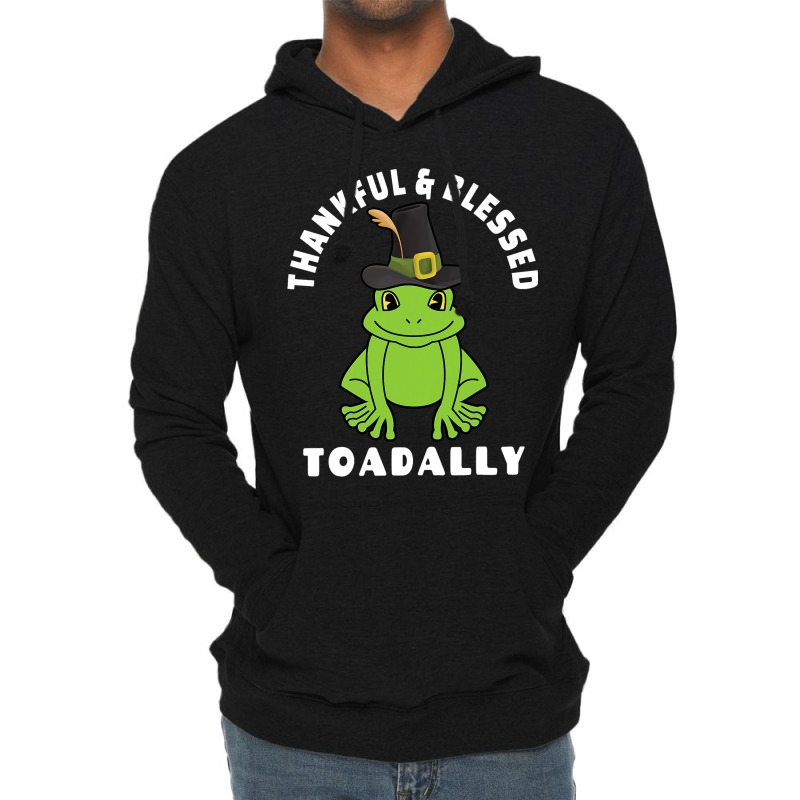 Thanksgiving Thankful And Blessed Toadally 2toad F Lightweight Hoodie | Artistshot