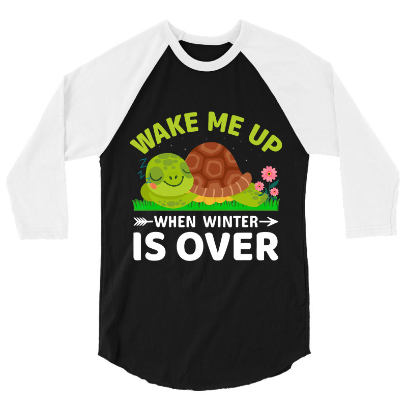 Wake Me Up When Winter Is Over 3/4 Sleeve Shirt | Artistshot