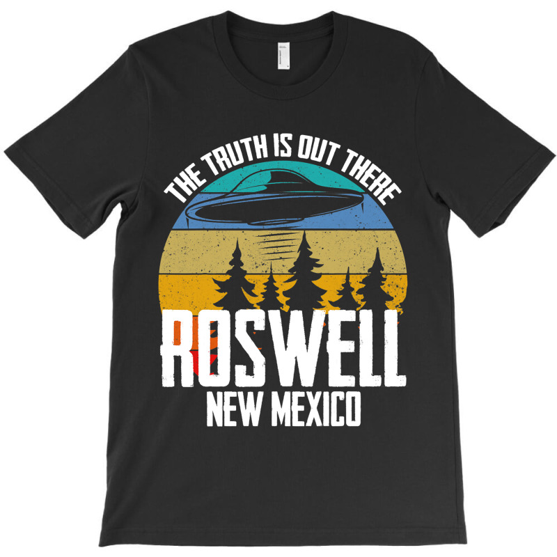 Truth Is Out There Roswell New Mexico Alien Ufo Ab T-shirt | Artistshot