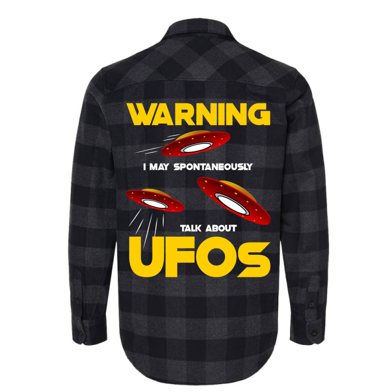 Warning I May Spontaneously Talk About Ufos Funny  Flannel Shirt | Artistshot