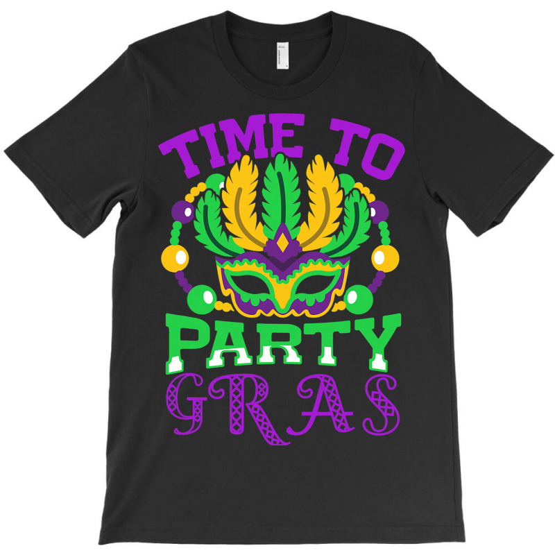 Time To Party Gras Quote For A Jewelry Maker T-shirt | Artistshot