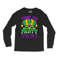 Time To Party Gras Quote For A Jewelry Maker Long Sleeve Shirts | Artistshot