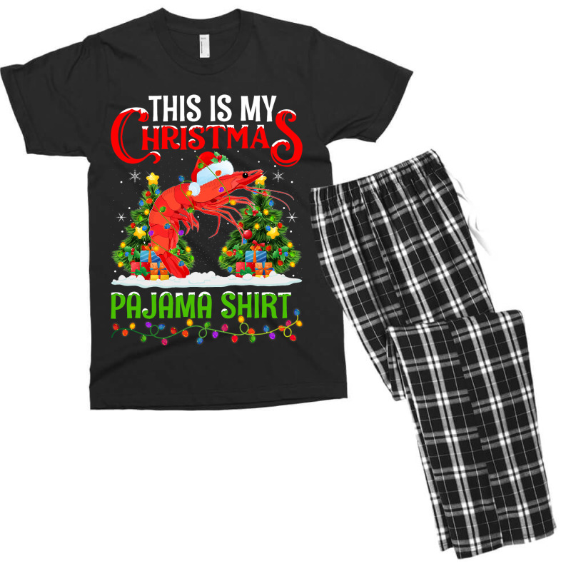 This Is My Christmas Pajama Shirt Shrimp Fish Chri Men's T-shirt Pajama Set | Artistshot