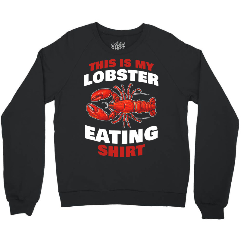 This Is My Seafood Crustacean Eating Design Crewneck Sweatshirt | Artistshot