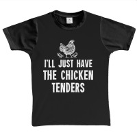 I'll Just Have The Chicken Tenders Graphic Youth T-shirt | Artistshot