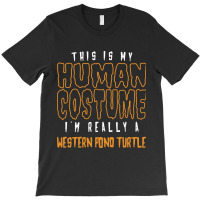 This Is My Human Costume Im Really A Western Pond  T-shirt | Artistshot