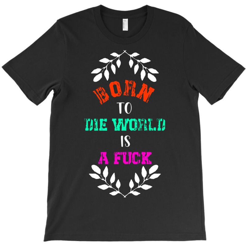 Born To Classic  Die T-shirt | Artistshot