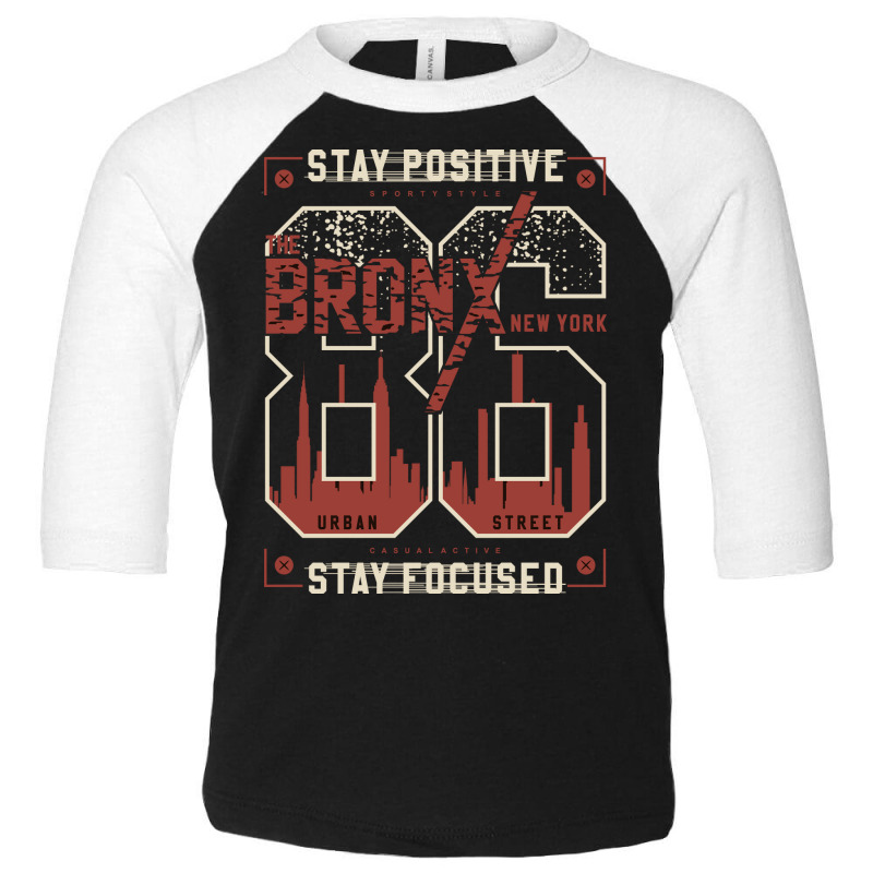 Stay Positive Stay Focused Sporty Graphic Vector P Toddler 3/4 Sleeve Tee | Artistshot