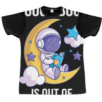 Good Book Is Out Of This World Astronaut Moon Spac Graphic T-shirt | Artistshot