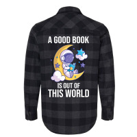 Good Book Is Out Of This World Astronaut Moon Spac Flannel Shirt | Artistshot