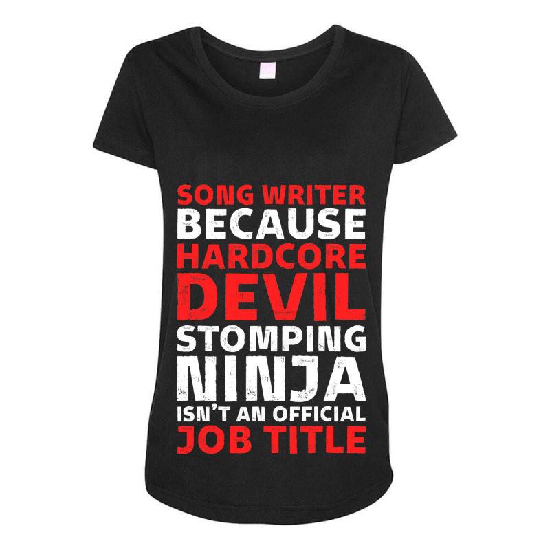 Hilarious Song Writer Stomping Ninja An Official J Maternity Scoop Neck T-shirt by KatanaFarkas | Artistshot