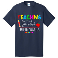 Teaching Future Bilinguals Spanish Teachers Back To School Basic T-shirt | Artistshot